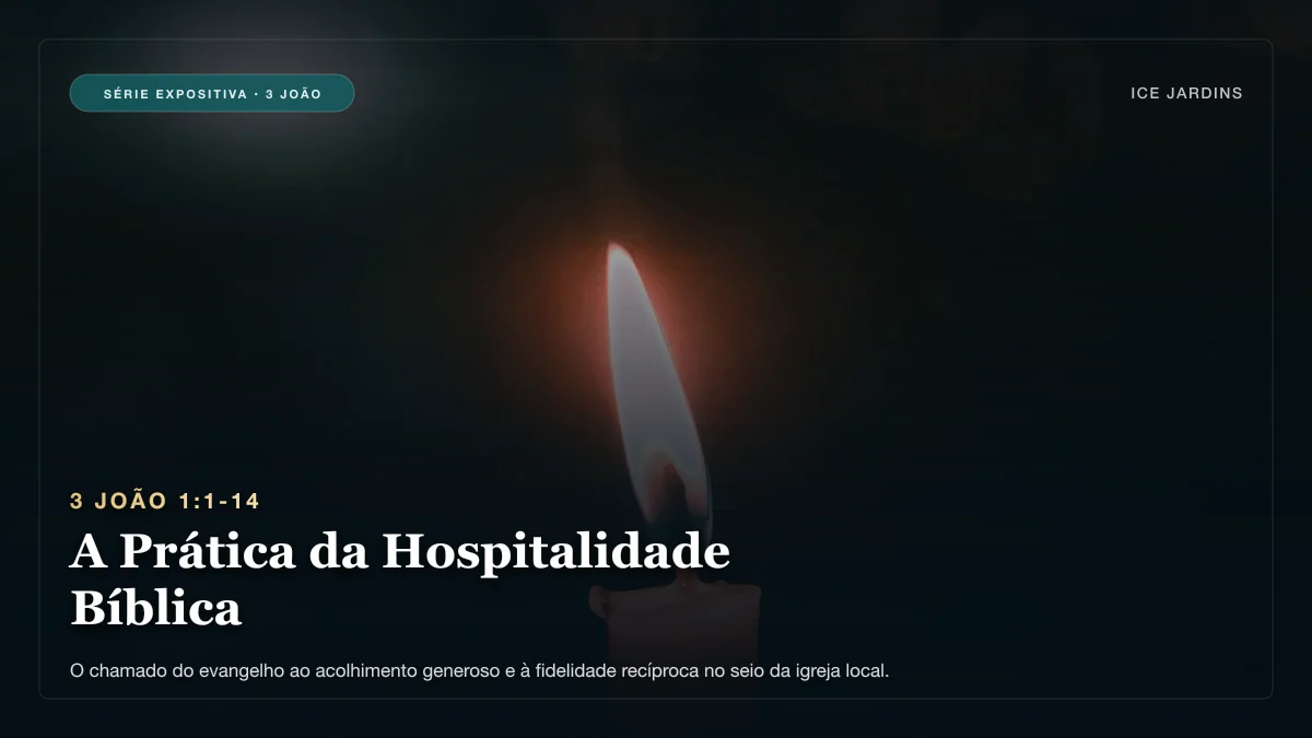 3 João 1:1-14 - A Prática da Hospitalidade Bíblica