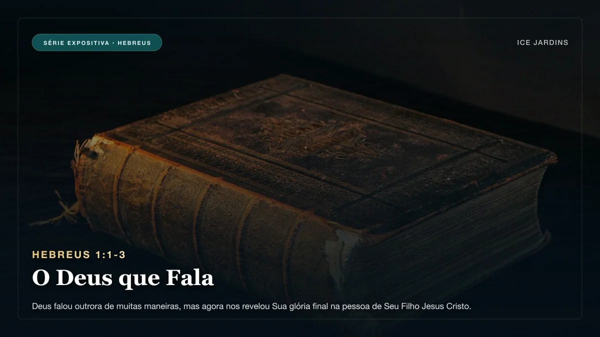 Hebreus 1:1-3 - O Deus que Fala